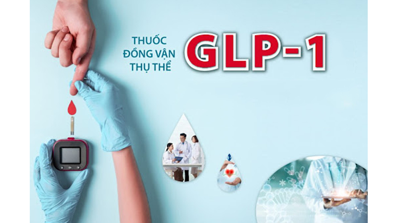 Thuốc đồng vận thụ thể GLP-1 điều trị đ&aacute;i th&aacute;o đường