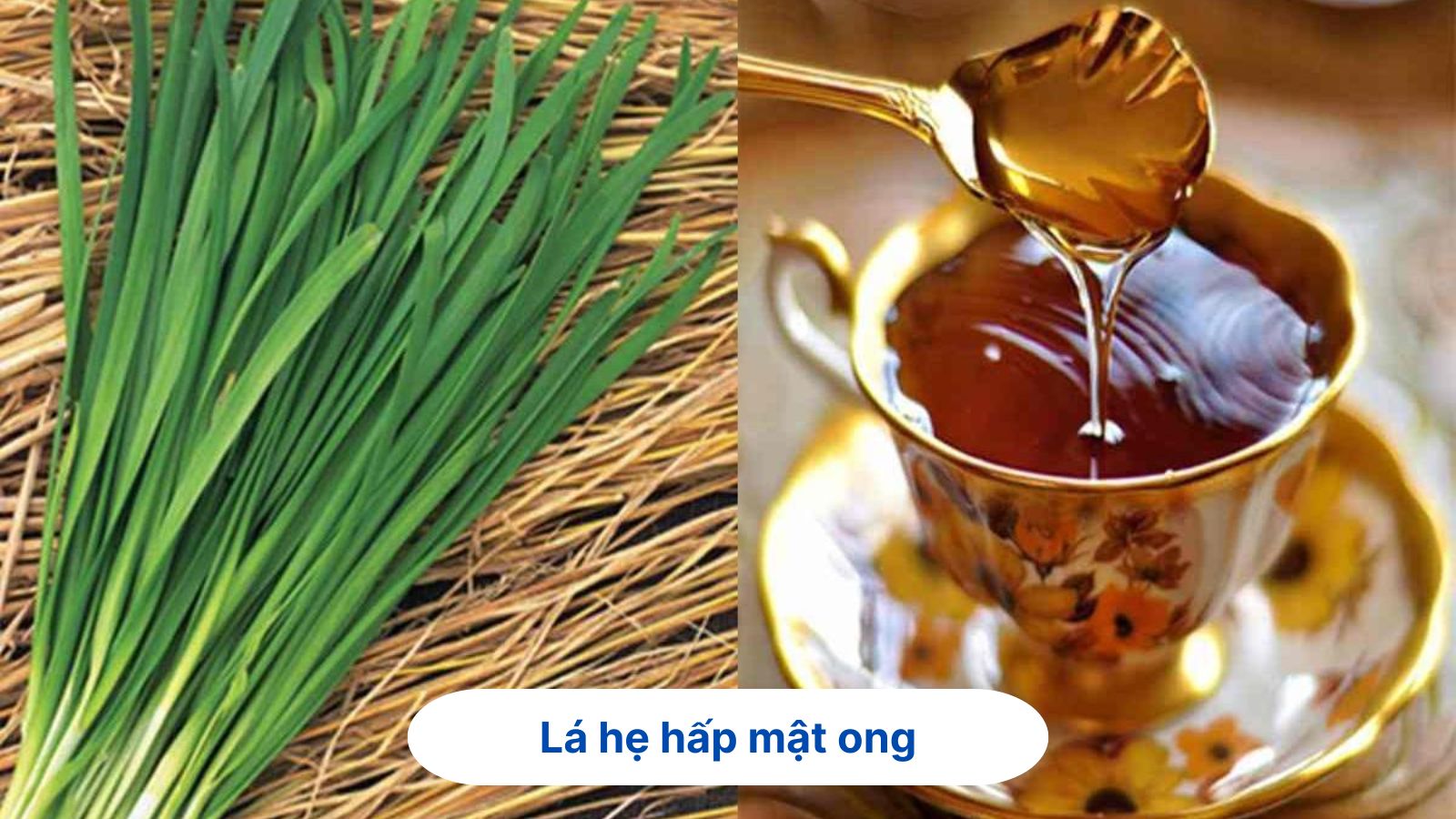 C&aacute;ch chữa vi&ecirc;m họng d&acirc;n gian bằng l&aacute; hẹ hấp mật ong