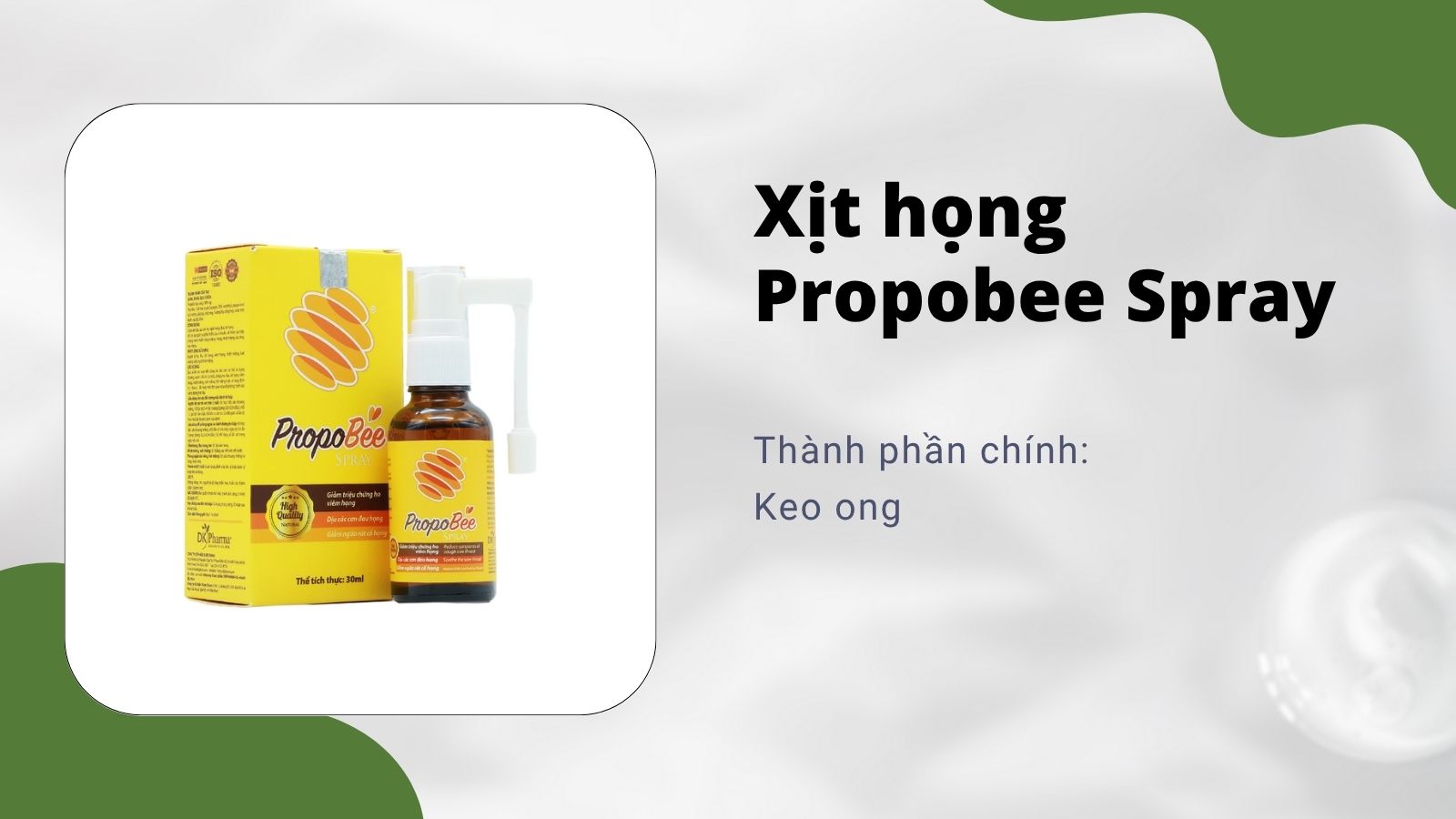 Xịt họng Propobee Spray chứa th&agrave;nh phần Keo ong giảm ho an to&agrave;n