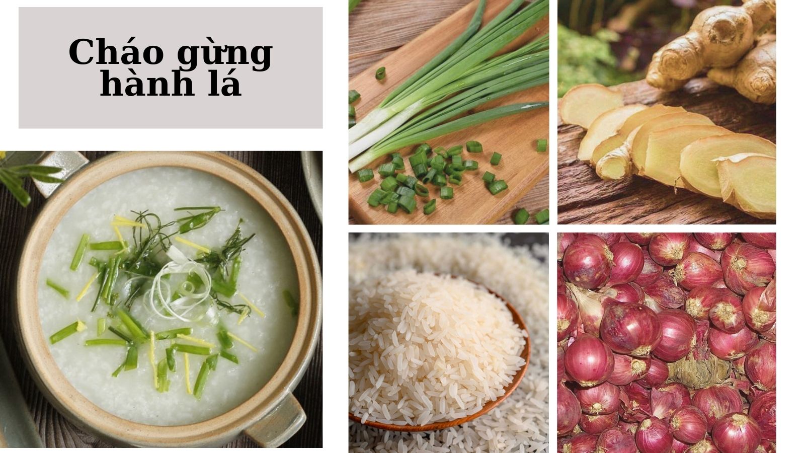 C&aacute;ch nấu ch&aacute;o gừng h&agrave;nh l&aacute; giải cảm đơn giản