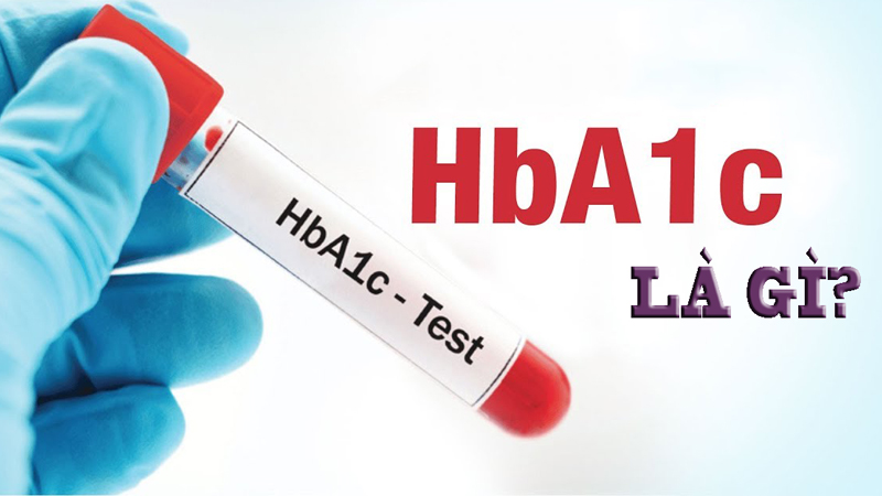 HbA1c l&agrave; g&igrave;