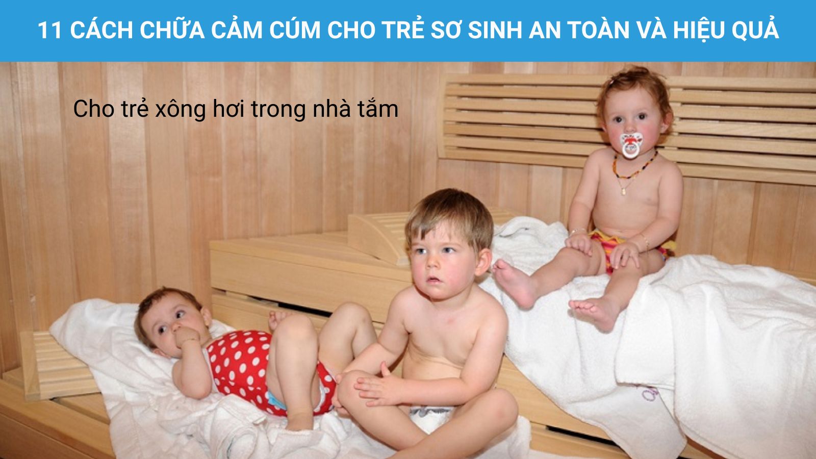 X&ocirc;ng hơi đ&uacute;ng c&aacute;ch gi&uacute;p b&eacute; h&ocirc; hấp dễ hơn