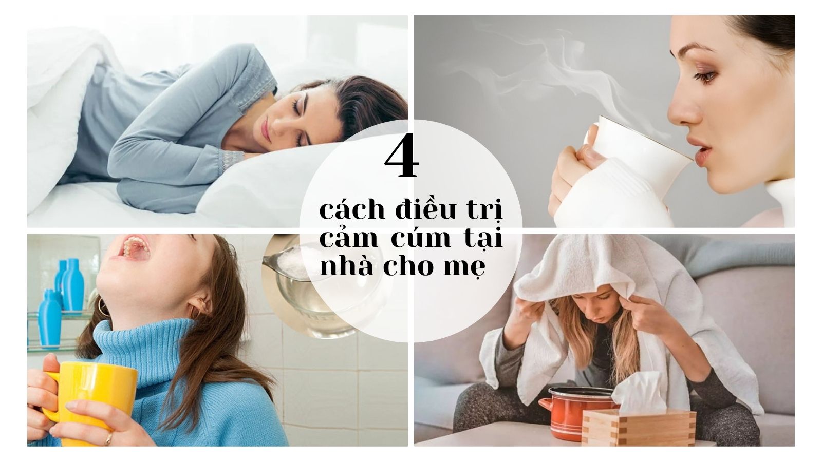 C&aacute;c biện ph&aacute;p điều trị cảm c&uacute;m đơn giản tại nh&agrave; cho mẹ