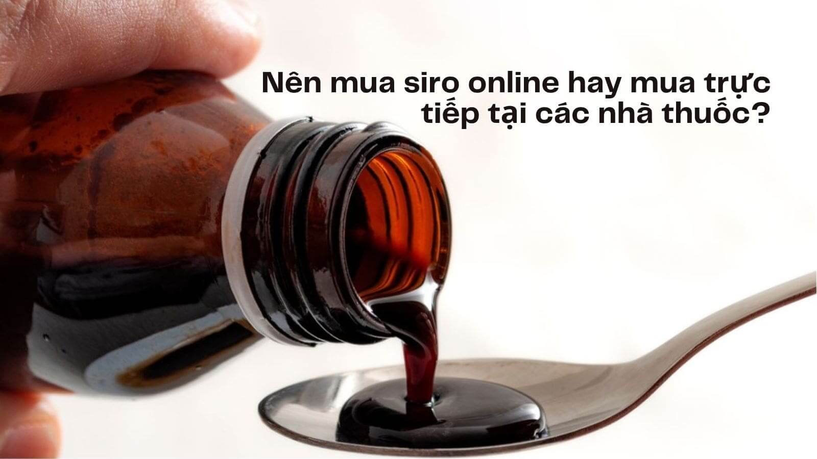 Mua siro tại địa điểm uy tín
