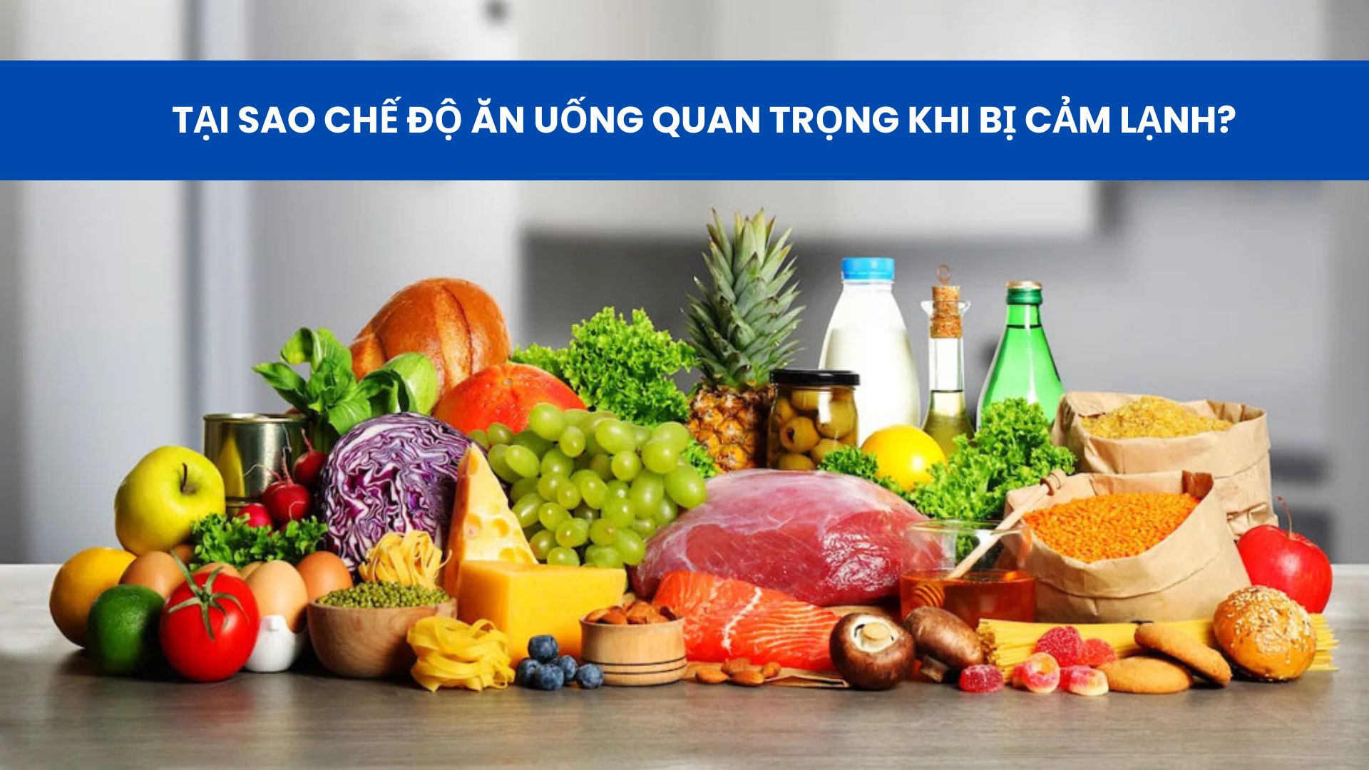 Chế độ dinh dưỡng ph&ugrave; hợp gi&uacute;p người bị cảm lạnh mau hồi phục