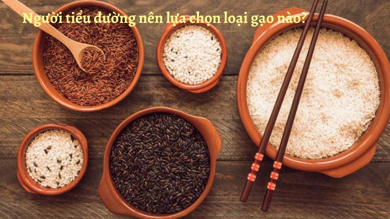 Cách chọn gạo cho người tiểu đường