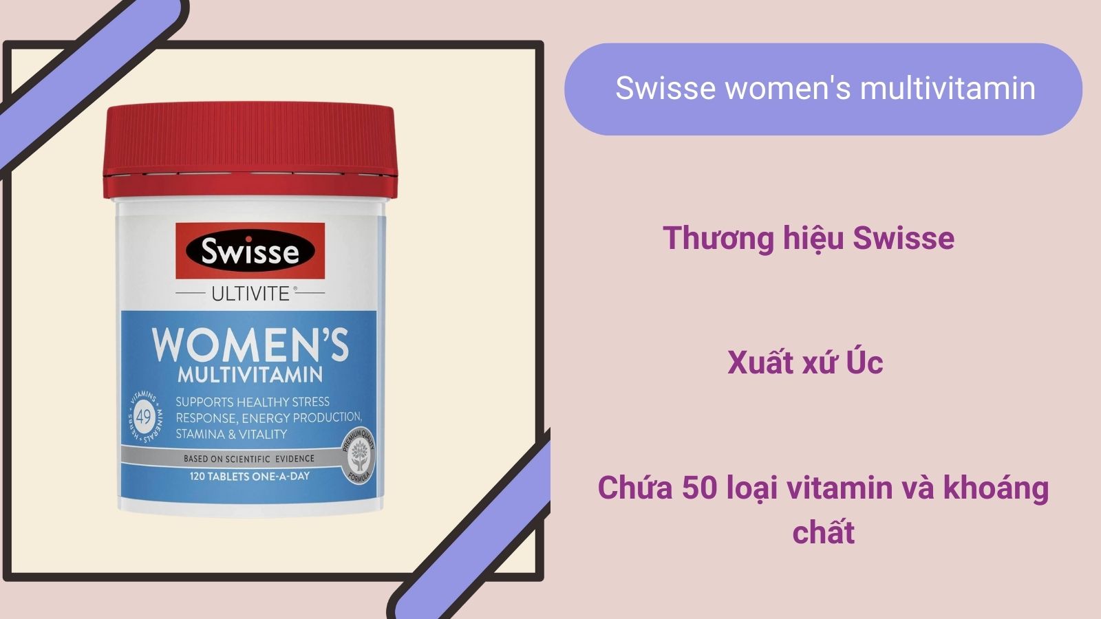 Women's Multivitamin l&agrave; sản phẩm thuộc c&ocirc;ng ty Swisse