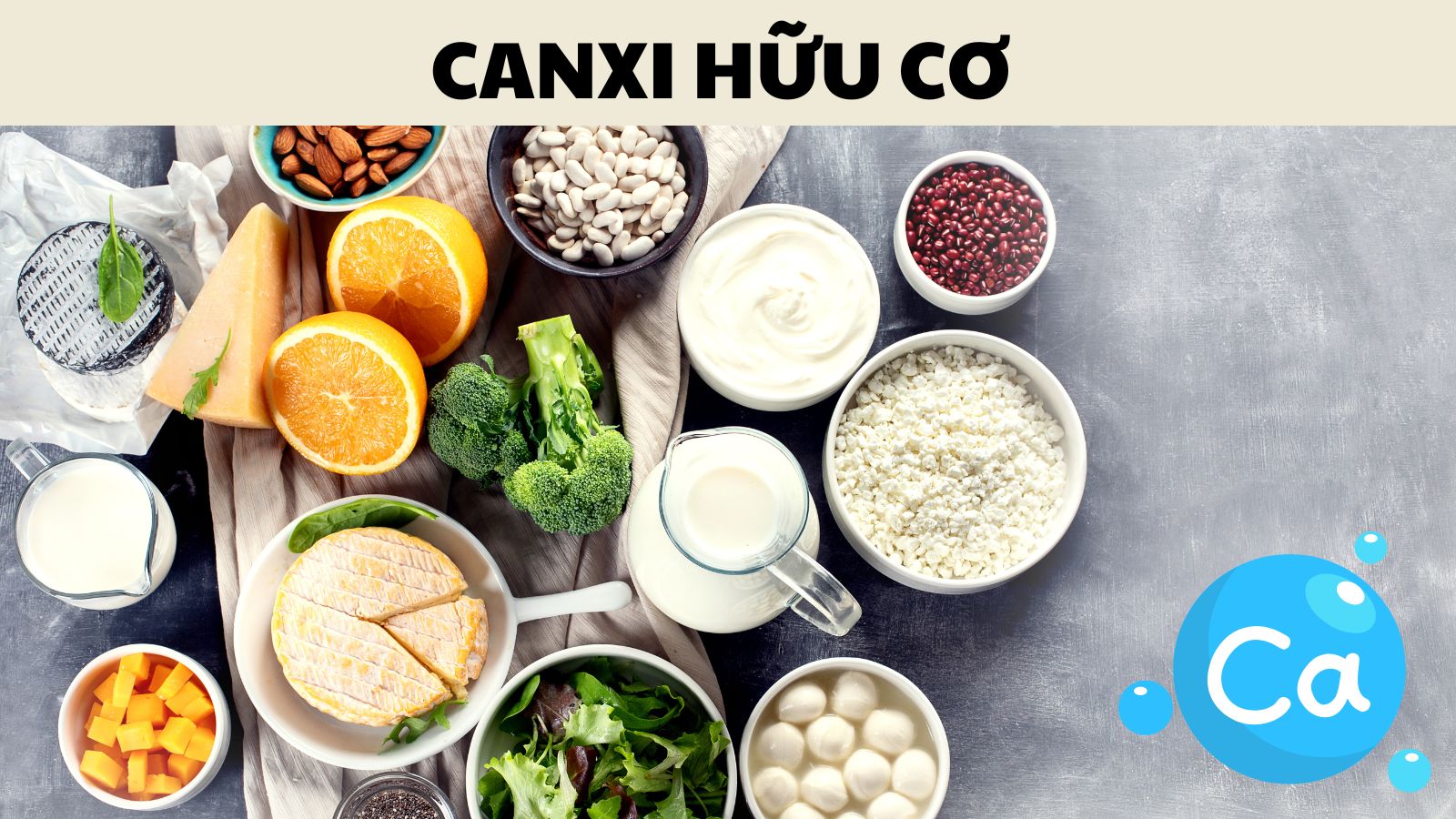 Những thưc phẩm tự nhi&ecirc;n chứa canxi hữu cơ