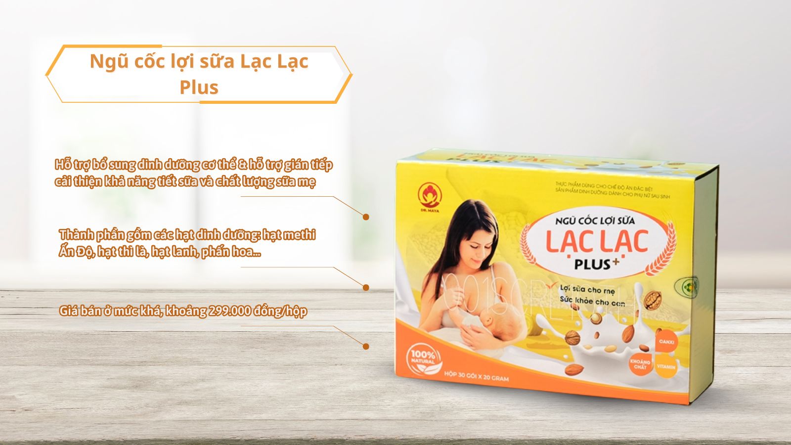 Ngũ cốc lợi sữa Lạc Lạc Plus kết hợp nhiều loại hạt dinh dưỡng c&oacute; lợi cho mẹ sau sinh