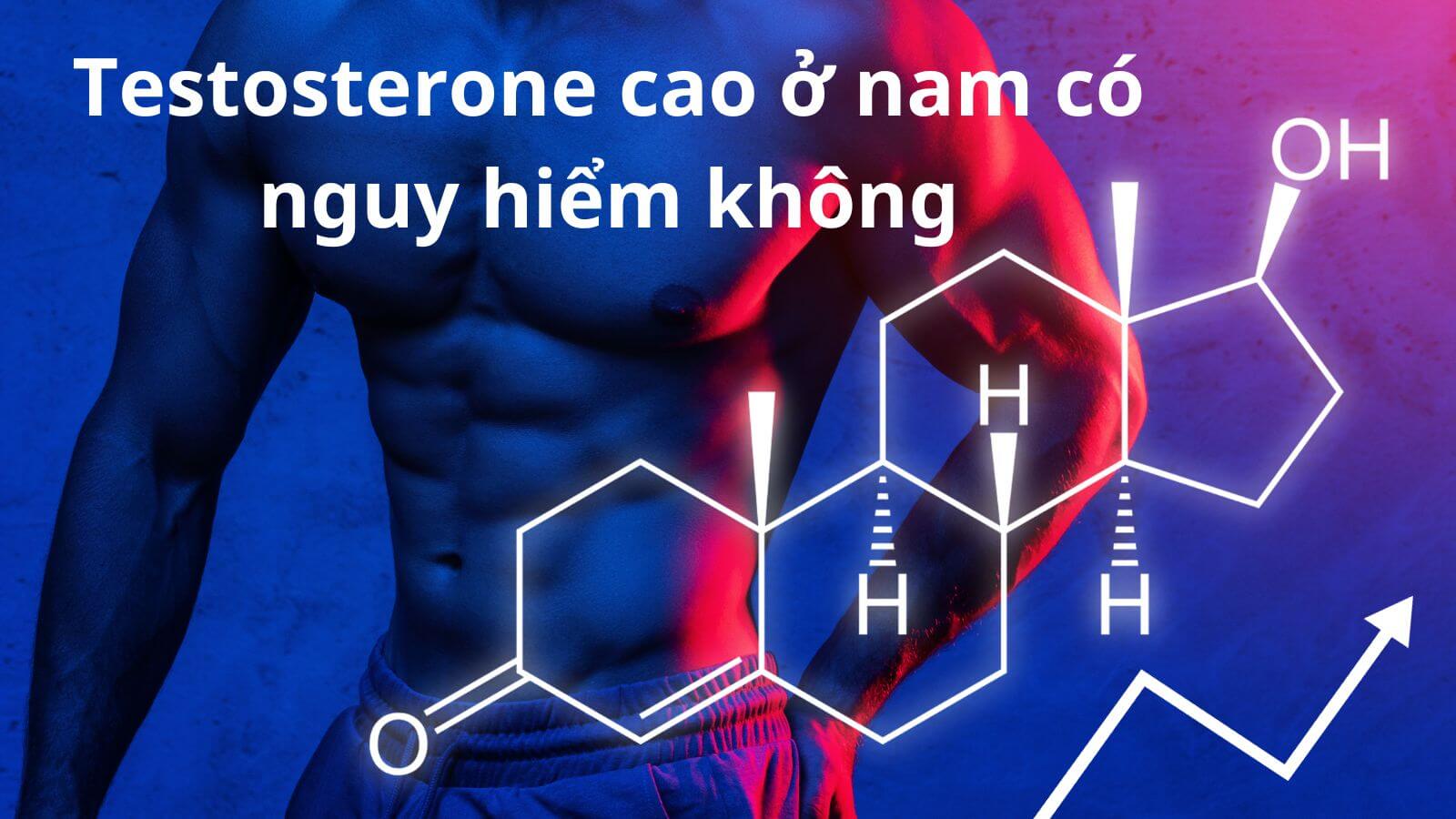Testosterone cao ở nam có nguy hiểm không? Nguyên nhân, dấu hiệu và cách Bắn Cá HZ88 là trò chơi giải trí điện tử