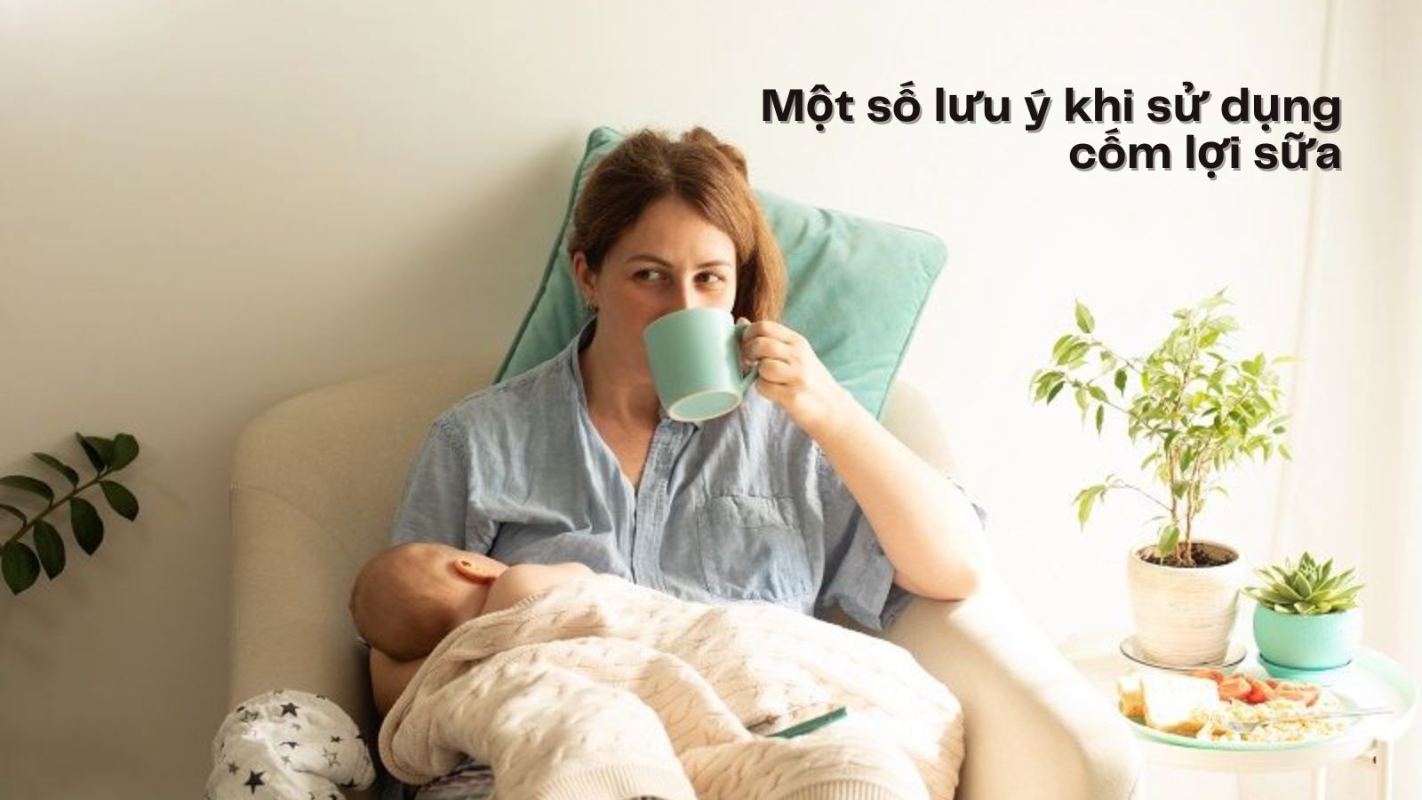 Mẹ n&ecirc;n lưu &yacute; khi d&ugrave;ng cốm lợi sữa để đạt hiệu quả tốt nhất