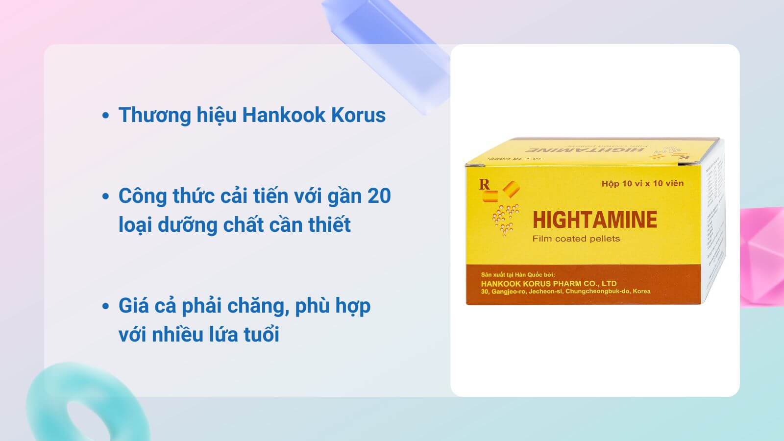 Hightamine - Vitamin tổng hợp của H&agrave;n Quốc uy t&iacute;n, chất lượng đảm bảo