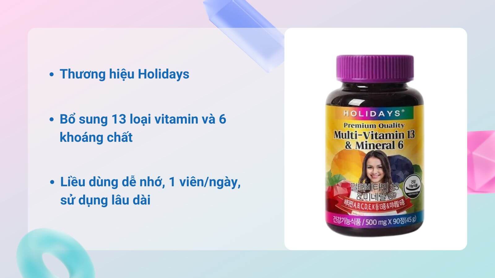 Chỉ với 1 vi&ecirc;n uống Vitamin Holidays sẽ cung cấp năng lượng l&yacute; tưởng trong 1 ng&agrave;y