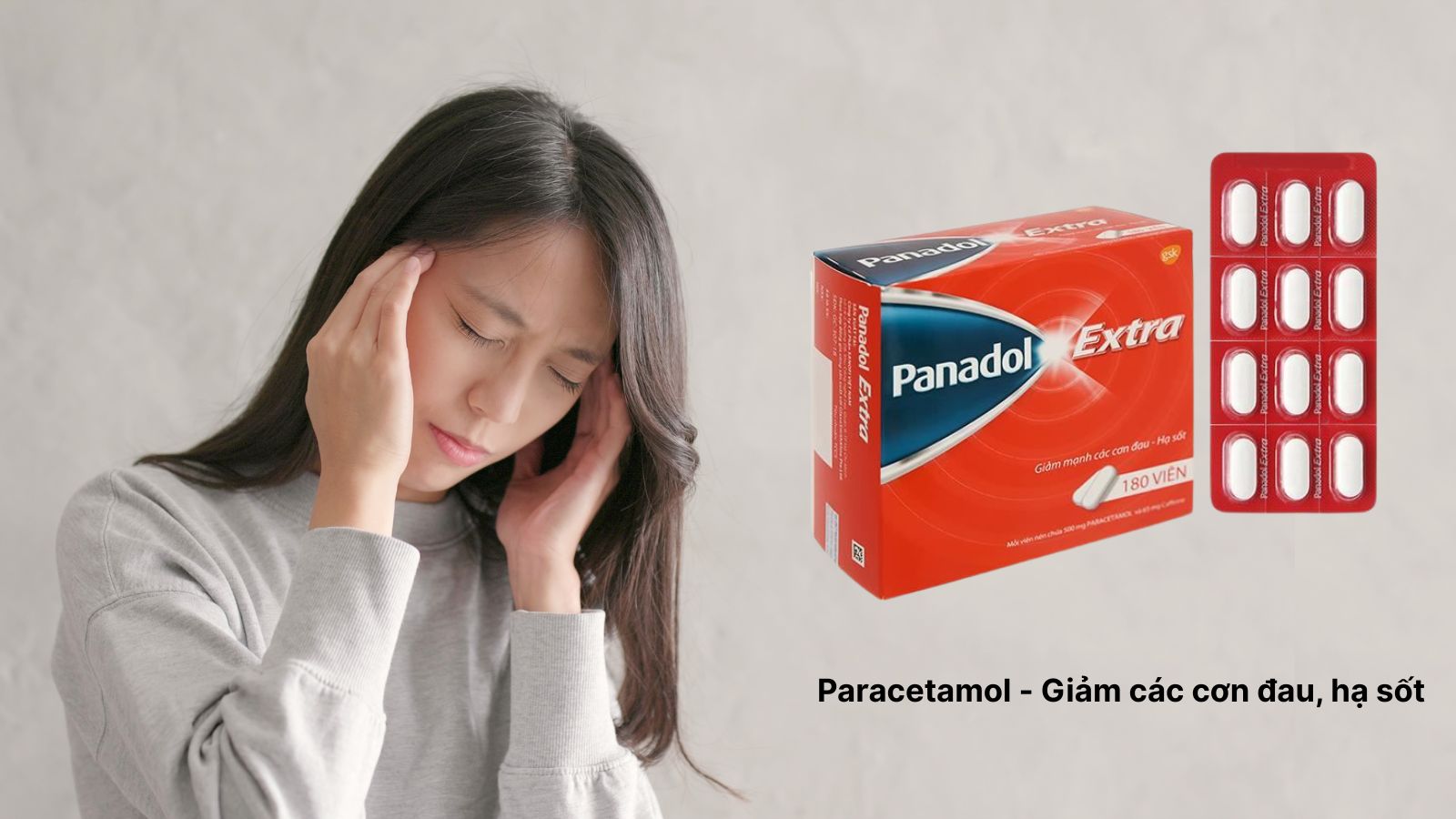 Thuốc Paracetamol gi&uacute;p l&agrave;m giảm đau đầu, đau nhức cơ thể