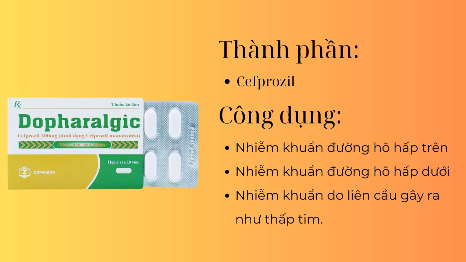 Th&agrave;nh phần v&agrave; c&ocirc;ng dụng của thuốc Dopharalgic
