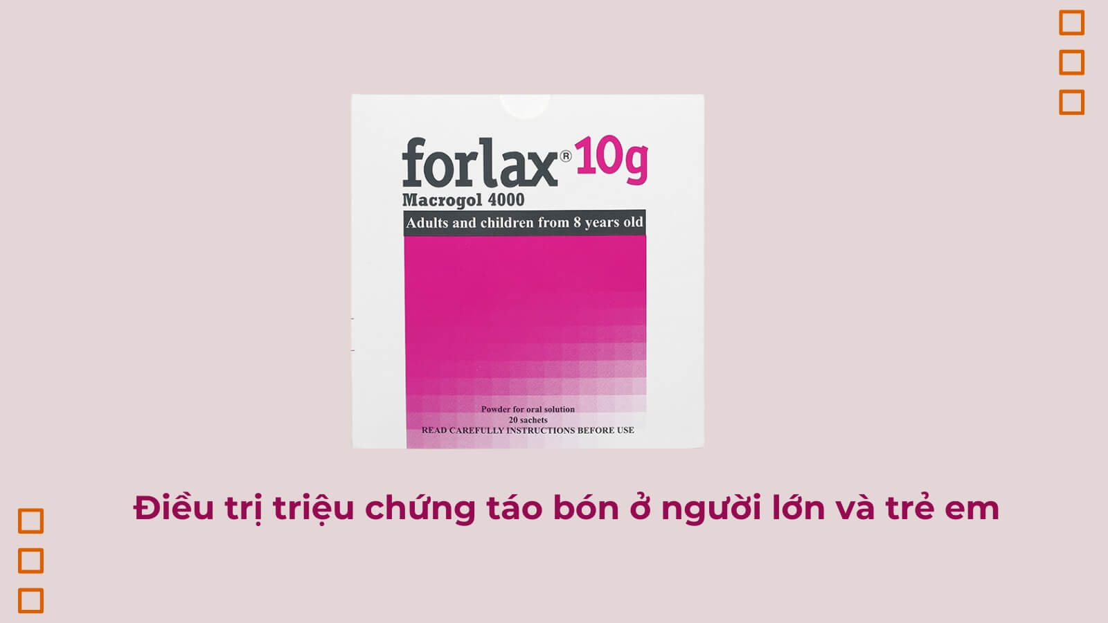 Forlax c&oacute; hiệu quả tr&ecirc;n nhiều độ tuổi