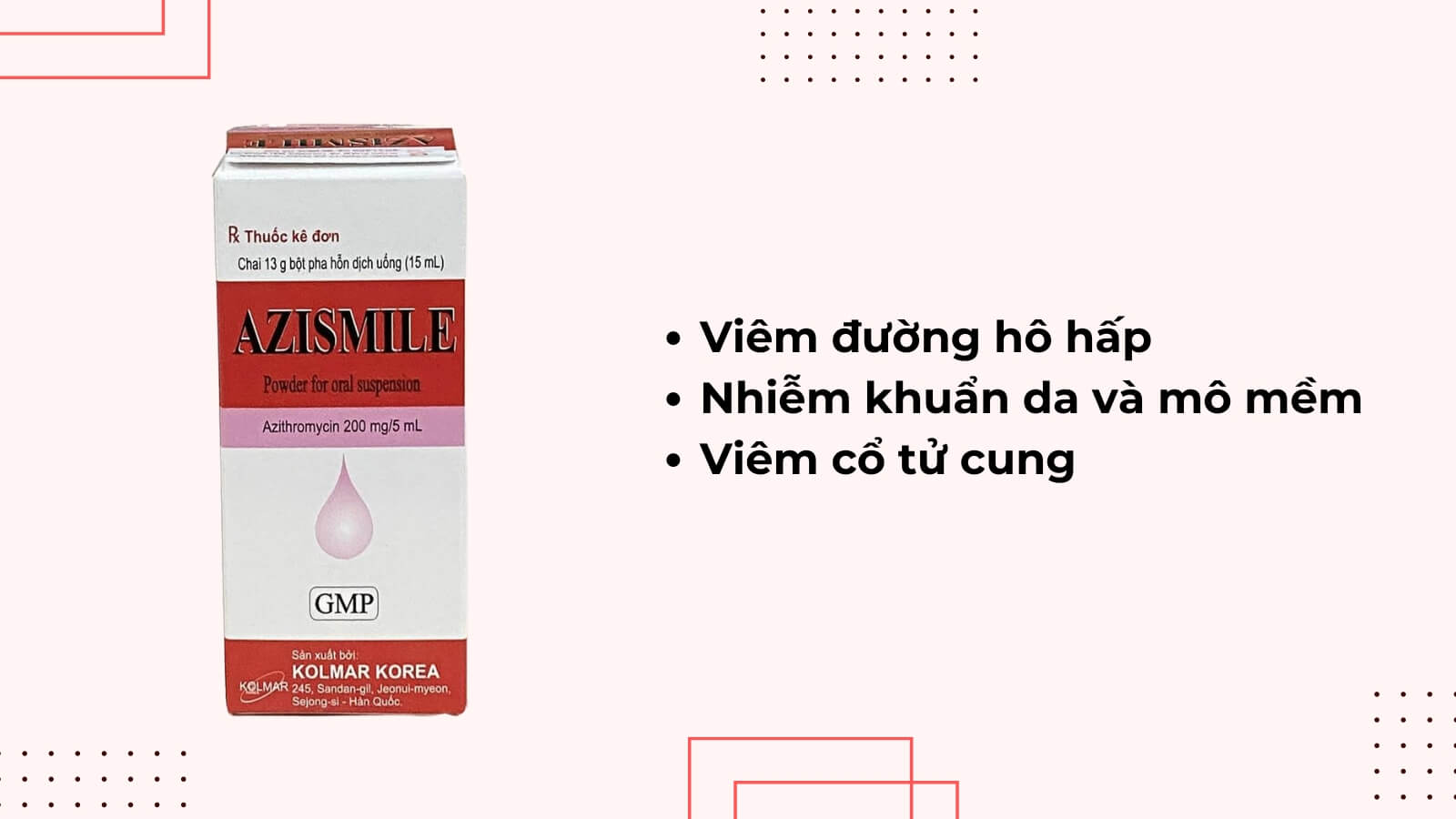 Azismile thuộc nh&oacute;m kh&aacute;ng sinh macrolid