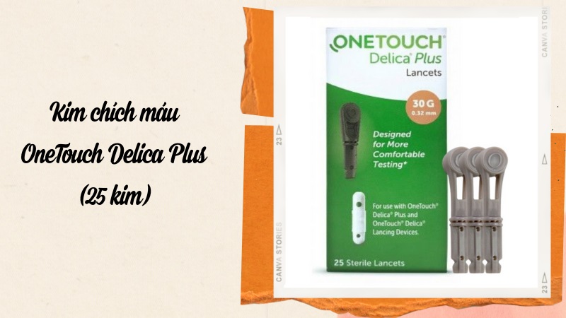 Kim ch&iacute;ch m&aacute;u OneTouch Delica Plus hộp 25 kim