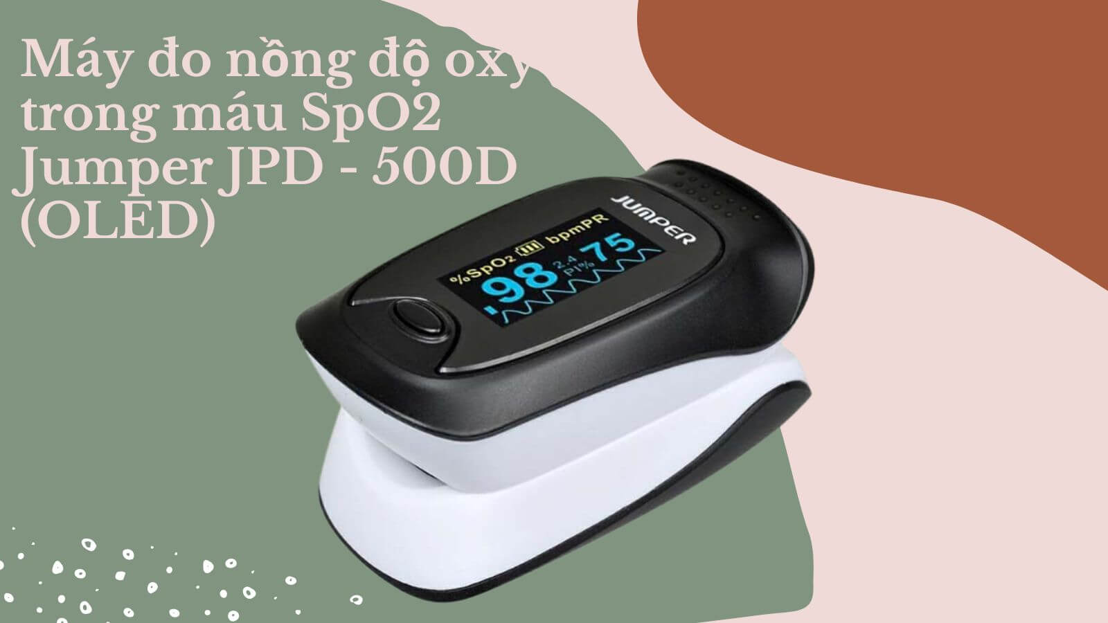 Sản phẩm m&aacute;y đo nồng độ oxy trong m&aacute;u SpO2