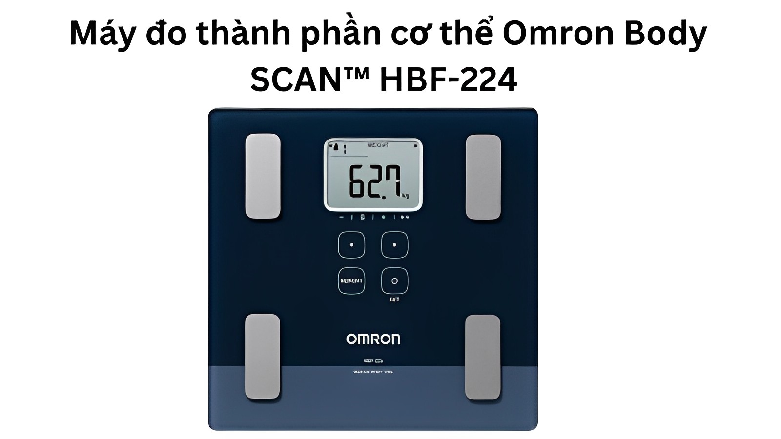 M&aacute;y đo th&agrave;nh phần cơ thể Omron Body SCAN&trade; HBF-224