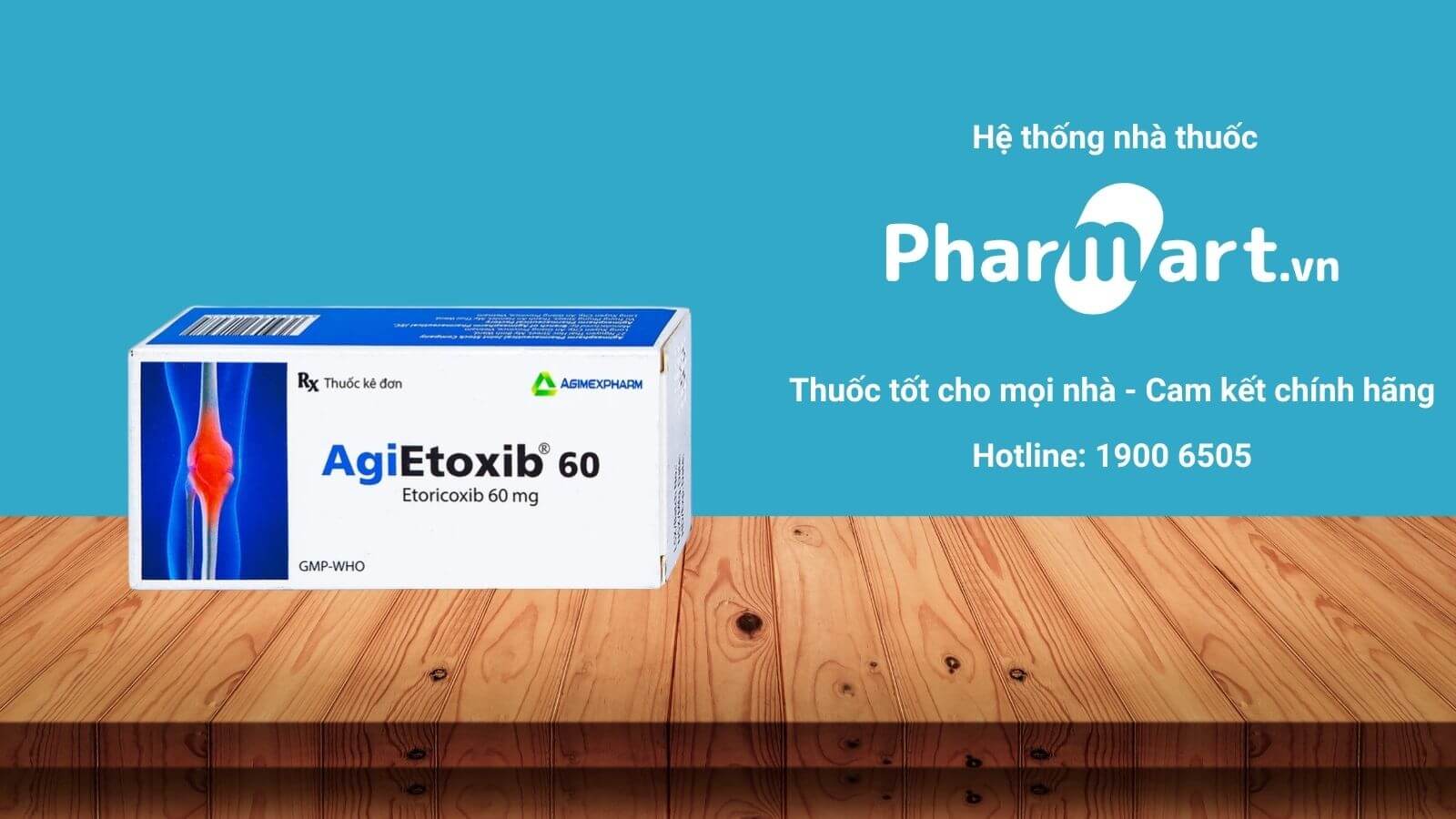Mua ngay Agietoxib 60 ch&iacute;nh h&atilde;ng tại Hz888a.com