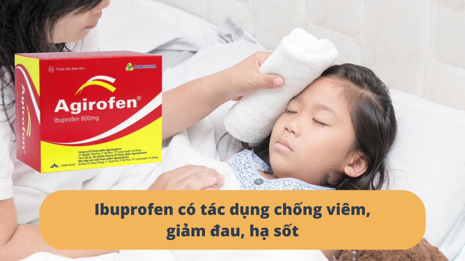 Ibuprofen c&oacute; t&aacute;c dụng chống vi&ecirc;m, giảm đau, hạ sốt