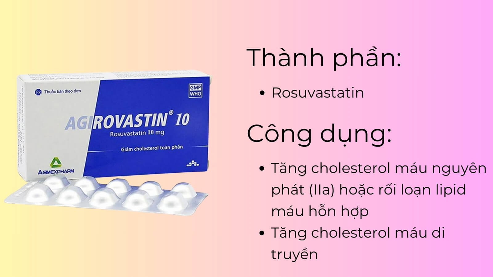 Th&agrave;nh phần v&agrave; c&ocirc;ng dụng của thuốc Agirovastin 10