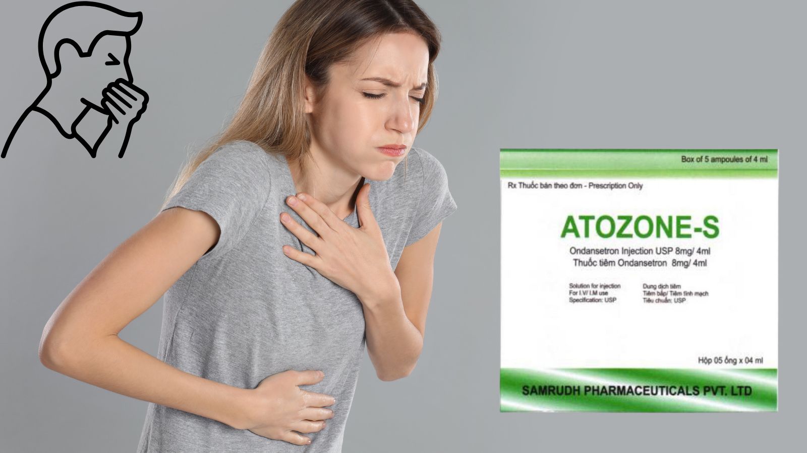 Ondansetron 8mg l&agrave; th&agrave;nh phần ch&iacute;nh của thuốc Atozone-S