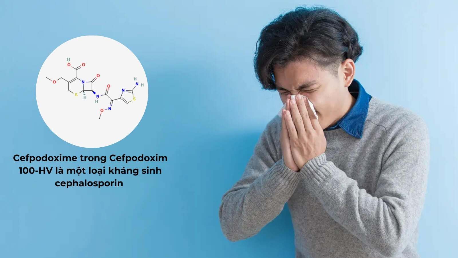 Cefpodoxime trong thuốc l&agrave; một loại kh&aacute;ng sinh cephalosporin 