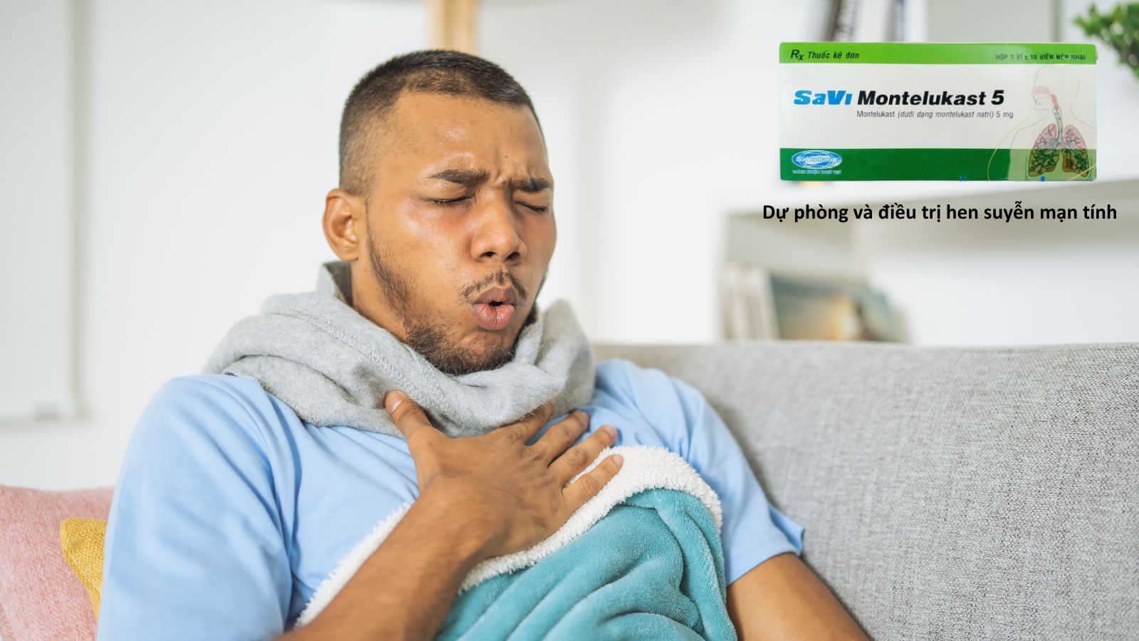 T&aacute;c dụng của Savi Montelukast 5