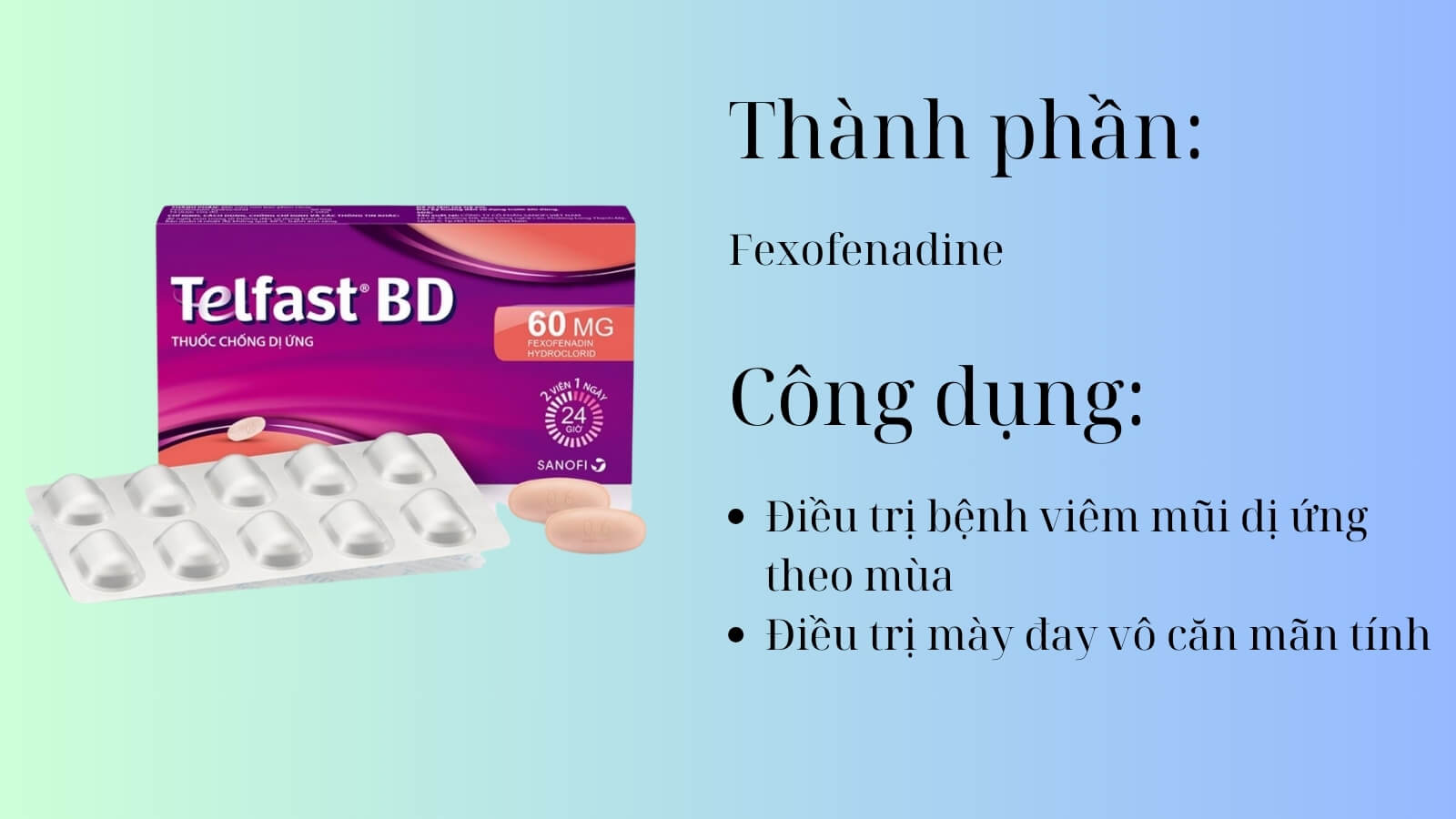 Th&agrave;nh phần v&agrave; c&ocirc;ng dụng của thuốc Telfast BD