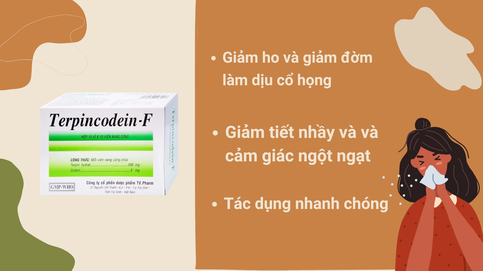 C&ocirc;ng dụng ch&iacute;nh của thuốc Terpincodein-F