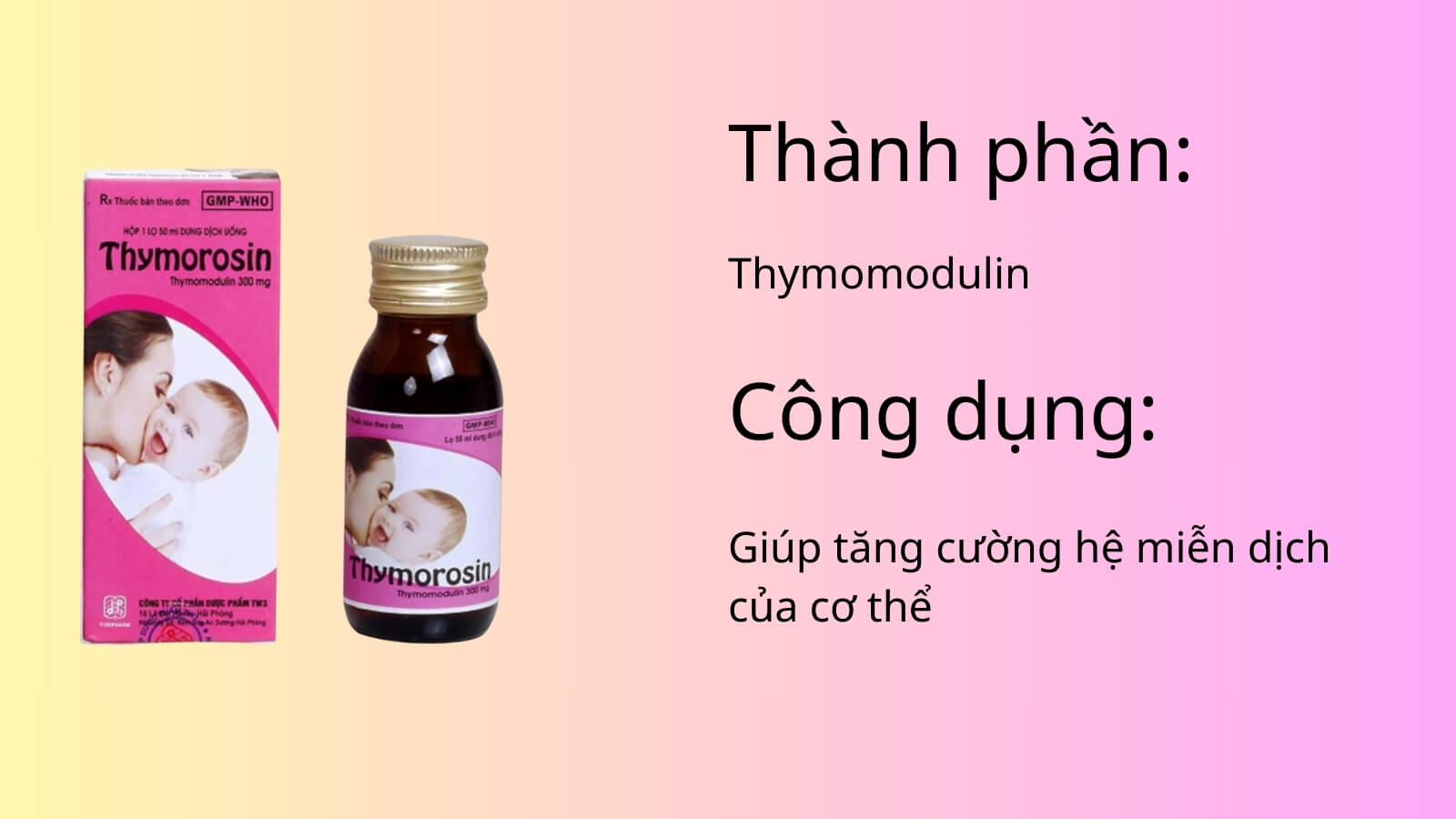 Th&agrave;nh phần v&agrave; c&ocirc;ng dụng của thuốc Thymorosin