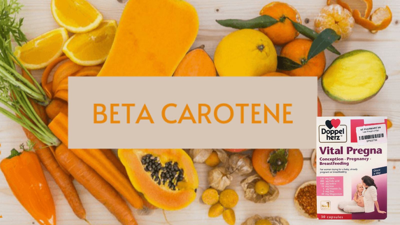 Beta-carotene gi&uacute;p tăng cường hệ miễn dịch của mẹ v&agrave; thai nhi
