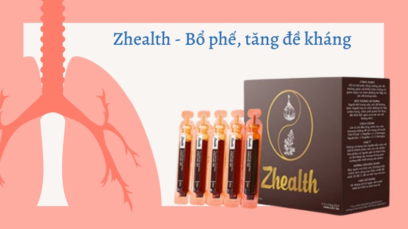 Mua Zhealth bổ phế, tăng đề kh&aacute;ng